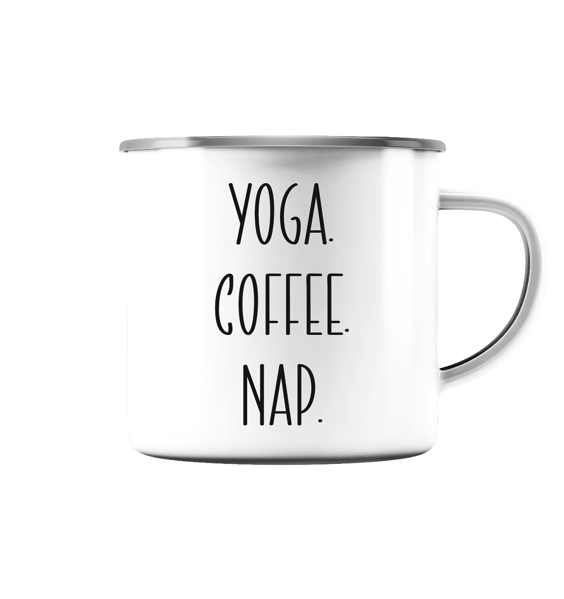 YOGA. COFFEE. NAP. - Emaille Tasse (Silber)