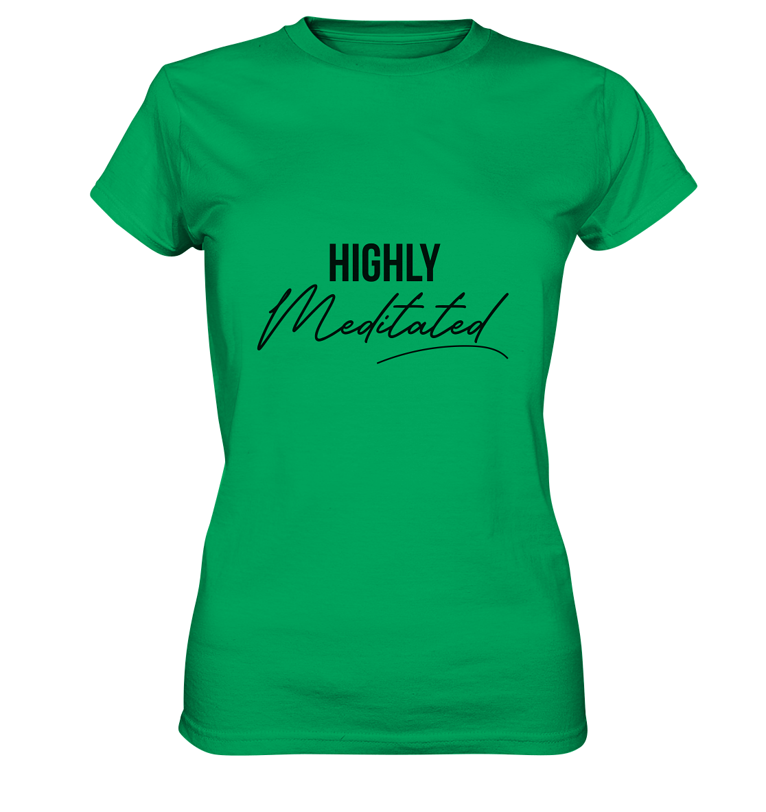 HIGHLY MEDITATED  - Damen T-Shirt