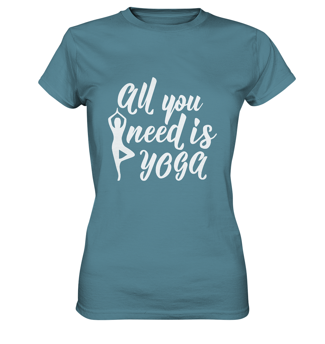 All you need is Yoga - Damen T-Shirt