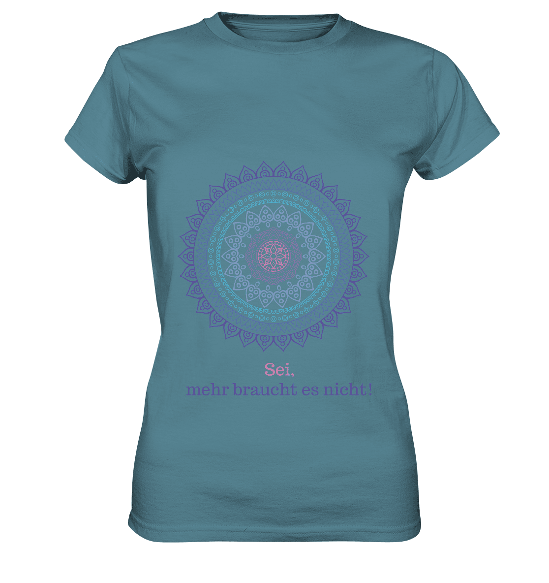 Sei, mehr braucht es nicht! - Calm is a Super Power - Damen T-Shirt