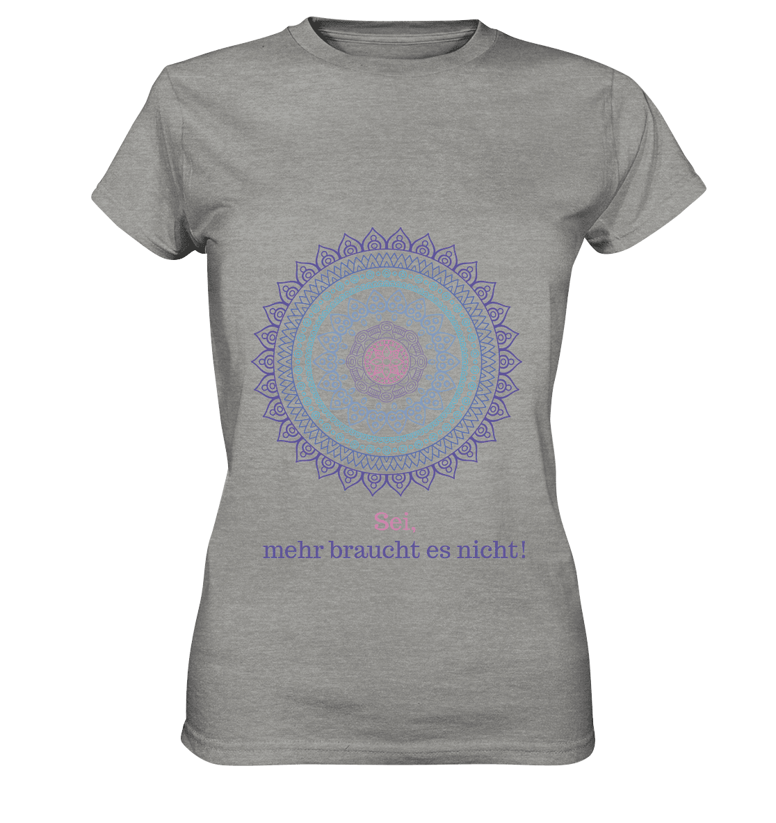 Sei, mehr braucht es nicht! - Calm is a Super Power - Damen T-Shirt