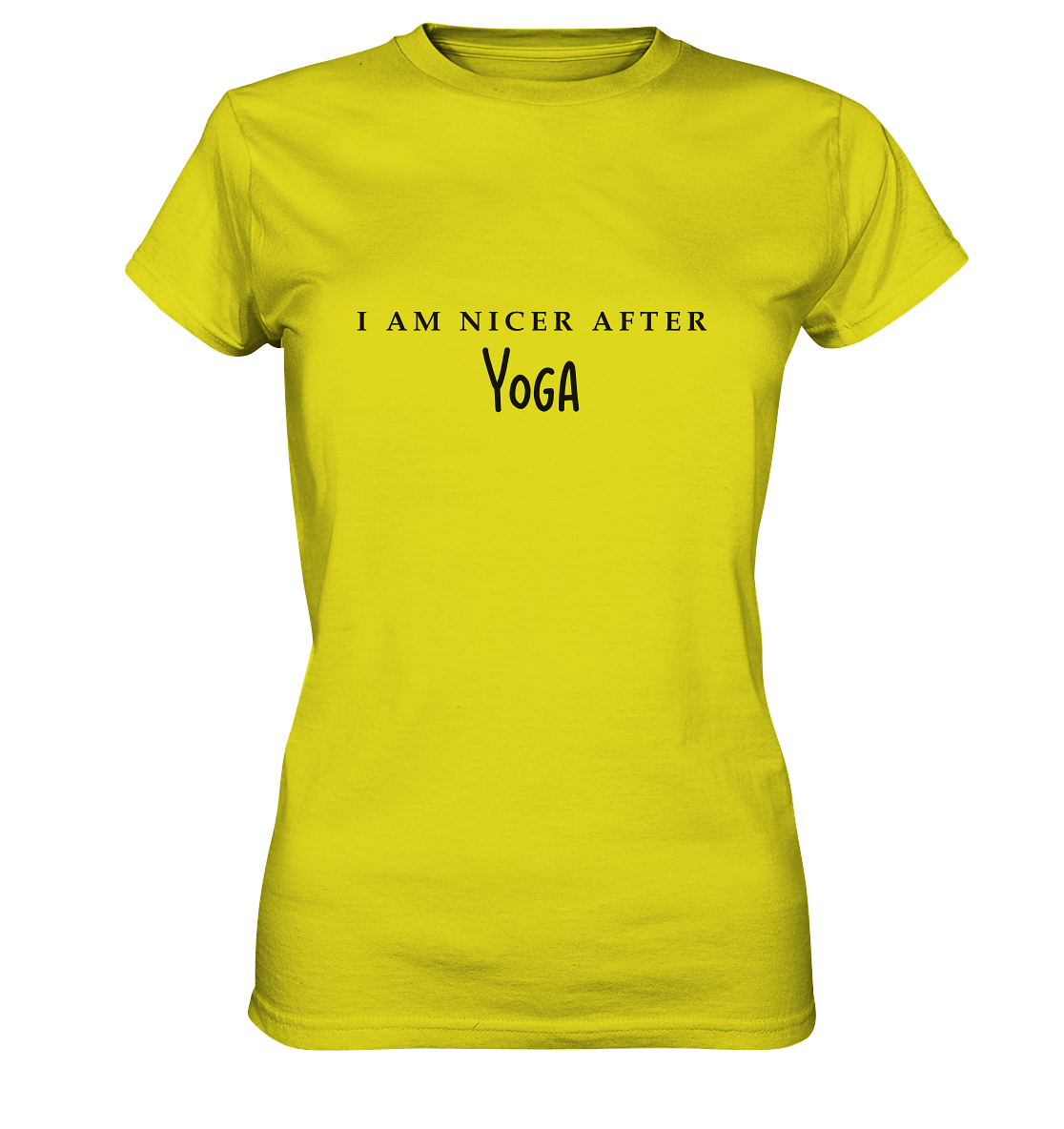 I AM NICER AFTER YOGA - ICH BIN SCHÖNER NACH DEM YOGA - Damen Premium Shirt