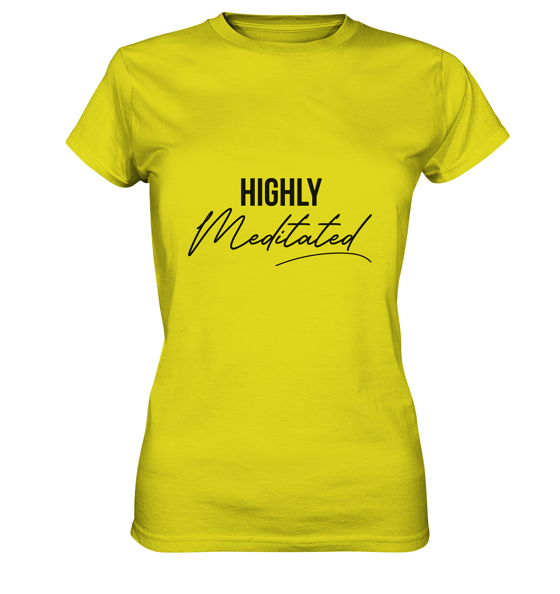 HIGHLY MEDITATED  - Damen T-Shirt