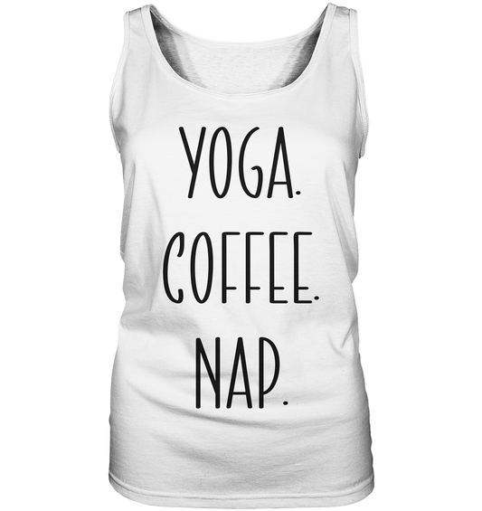 YOGA. COFFEE. NAP. - Damen Tank-Top