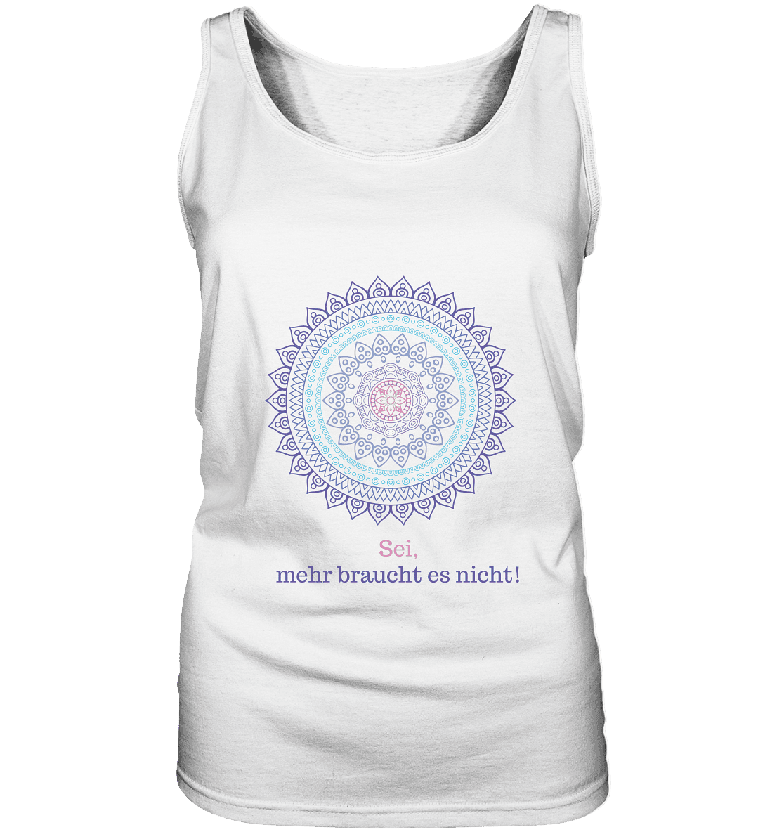 Sei, mehr braucht es nicht! - Calm is a Super Power - Damen Tank-Top