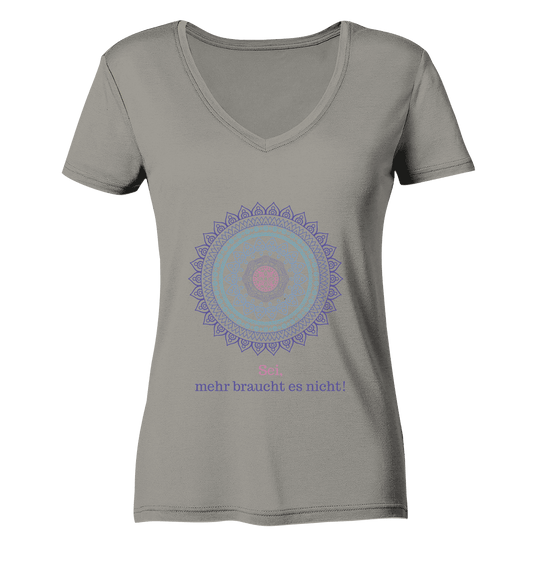 Sei, mehr braucht es nicht! - Calm is a Super Power - Damen V-Neck Shirt