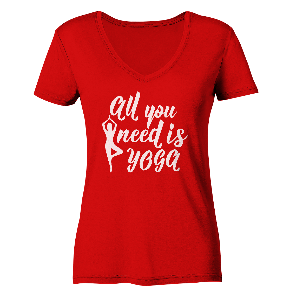 All you nedd is Yoga - Damen V-Neck Shirt Bio