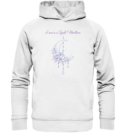 LOVE IS A GOOD VIBRATION  - Unisex Hoodie