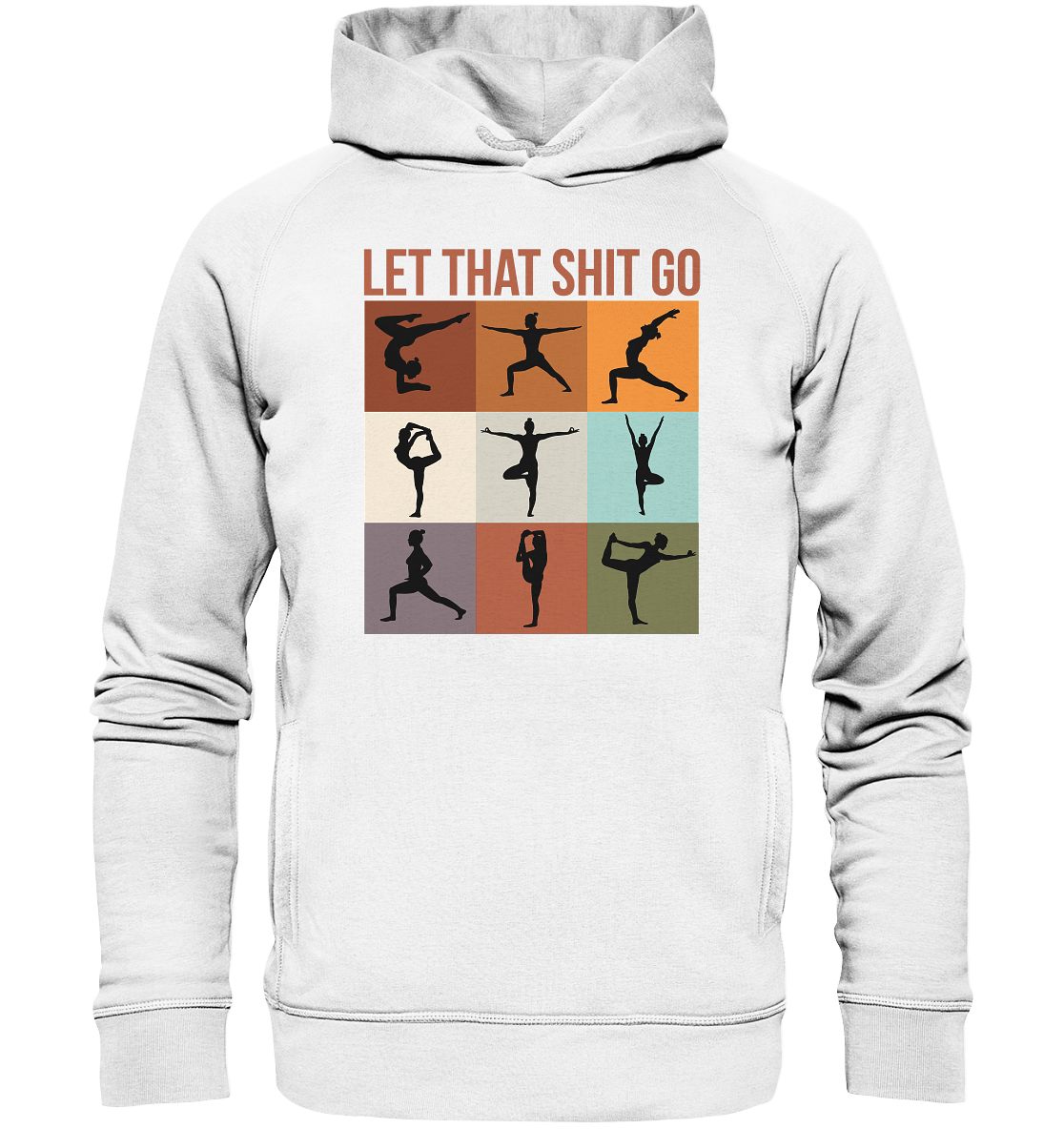 Let that shit go - Unisex Hoodie