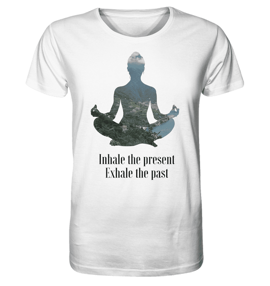 ATME DIE GEGENWART EIN - ATME DIE VERGANGENHEIT AUS - Herren T-Shirt Bioqualität