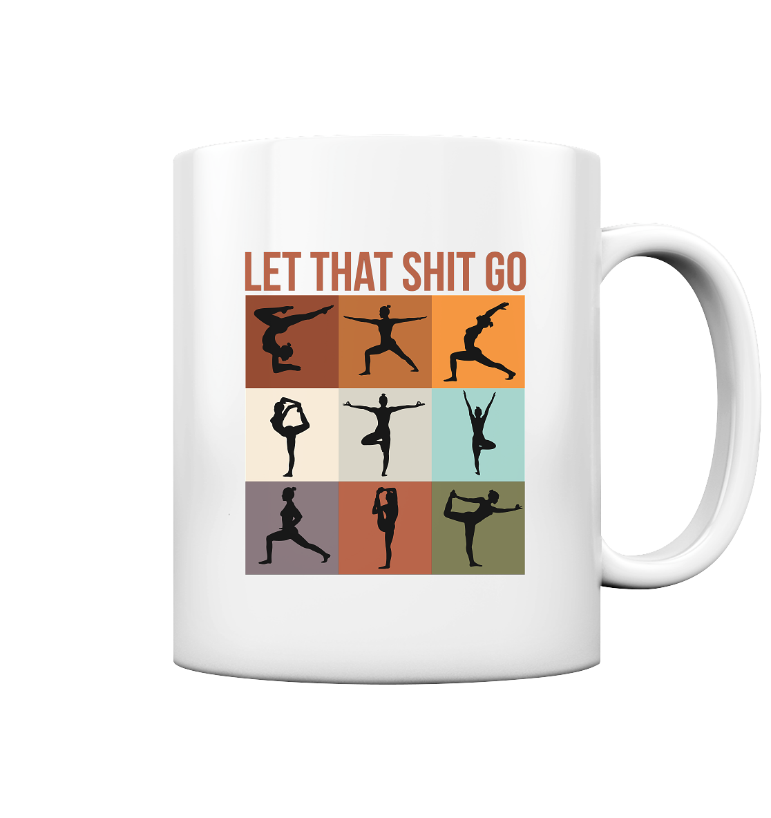 Let that shit go - Tasse glossy