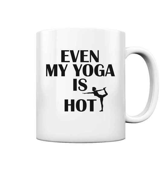 SOGAR MEIN YOGA IST HEIß - Tasse glossy